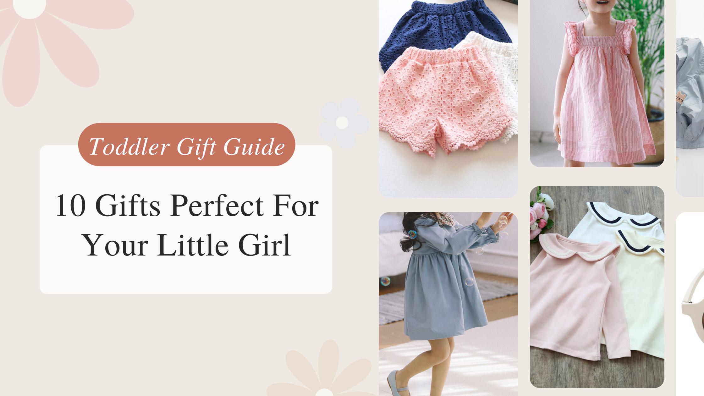 Toddler Gift Guide: 10 Gifts Perfect For Your Little Girl