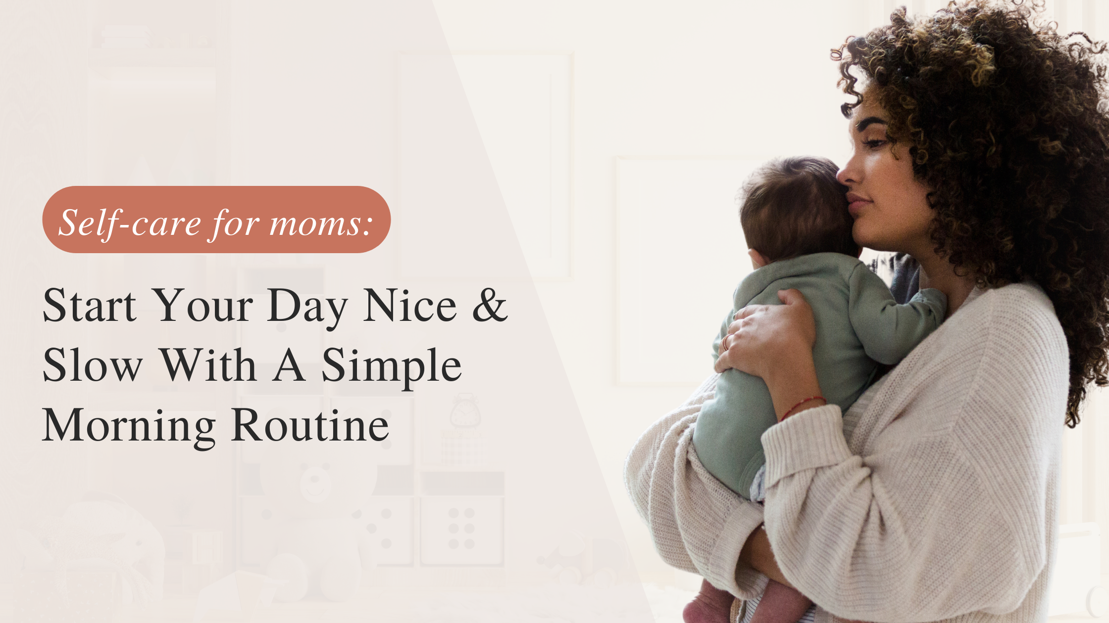 10-minute Morning Self-care Routines For Busy Moms