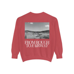 From Rough To Fairway Golf Sweatshirt