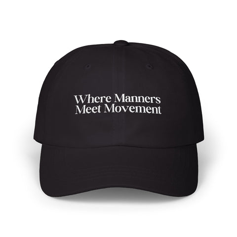 Where Manners Meet Movement Black Cap