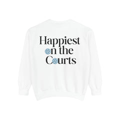 Happiest on the Courts - Pickleball Sweatshirt