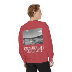 From Rough To Fairway Golf Sweatshirt