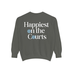 Happiest on the Courts - Pickleball Sweatshirt