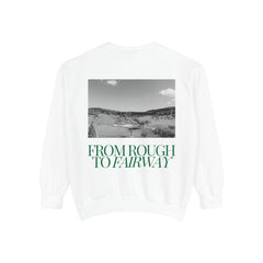 From Rough To Fairway Golf Sweatshirt