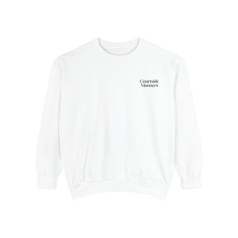 Courtside Manners Sweatshirt
